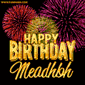 Wishing You A Happy Birthday, Meadhbh! Best fireworks GIF animated greeting card.