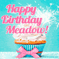 Happy Birthday Meadow! Elegang Sparkling Cupcake GIF Image.