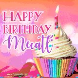 A vibrant birthday GIF featuring a rainbow-colored cupcake topped with white frosting, sprinkles, and a lit candle. The text reads 'Happy Birthday Mecatl' in bold pink and violet letters with white outline.