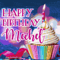 Happy Birthday Mechel - Lovely Animated GIF