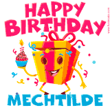 A vibrant and funny gift box character with a happy face dancing with a cupcake and the text 'Happy Birthday Mechtilde,' surrounded by animated confetti and party vibes.
