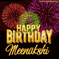 Wishing You A Happy Birthday, Meenakshi! Best fireworks GIF animated greeting card.