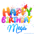 Happy Birthday Mega - Creative Personalized GIF With Name