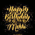 Happy Birthday Card for Mehki - Download GIF and Send for Free