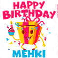 Funny Happy Birthday Mehki GIF