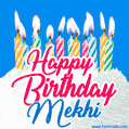 Happy Birthday GIF for Mekhi with Birthday Cake and Lit Candles