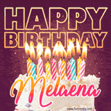 A colorful birthday cake topped with lit candles, with the words 'Happy Birthday Melaena' in bold glowing letters on a burgundy background. Animated flames add a festive touch.