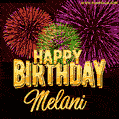 Wishing You A Happy Birthday, Melani! Best fireworks GIF animated greeting card.