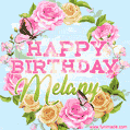 A charming animated GIF featuring 'Happy Birthday Melany' in pink and green text, surrounded by delicate roses, leaves, and fluttering butterflies on a soft light blue pastel background.