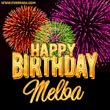 A golden 'Happy Birthday Melba' message with vibrant fireworks in the background, creating a festive and celebratory vibe in this animated name GIF.