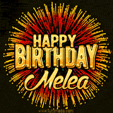 Golden 'Happy Birthday Melea' text accompanied by animated rainbow fireworks for a festive animated greeting.