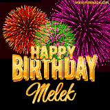 A golden 'Happy Birthday Melek' message with vibrant fireworks in the background, creating a festive and celebratory vibe in this animated name GIF.