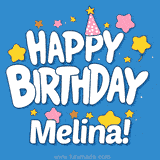 Colorful animated birthday card with the text 'HAPPY BIRTHDAY Melina!' in a white playful font surrounded by stars, hearts, and a party hat on a blue background.