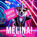 Animated GIF of a cool dog wearing a suit and sunglasses, holding a 'Happy Birthday' sign for Melina, set against a bright and colorful neon party background.