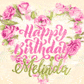 Pink rose heart shaped bouquet - Happy Birthday Card for Melinda