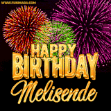 A golden 'Happy Birthday Melisende' message with vibrant fireworks in the background, creating a festive and celebratory vibe in this animated name GIF.