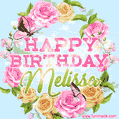 Beautiful Birthday Flowers Card for Melissa with Animated Butterflies