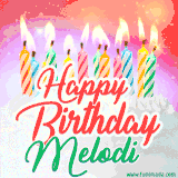 Bright birthday candles with rainbow flames on a cake, alongside the text 'Happy Birthday Melodi' in vibrant script in this celebratory animated GIF.