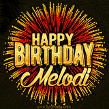 Golden 'Happy Birthday Melodi' text accompanied by animated rainbow fireworks for a festive animated greeting.