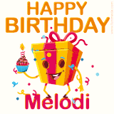 A vibrant and funny gift box character with a happy face dancing with a cupcake and the text 'Happy Birthday Melodi,' surrounded by animated confetti and party vibes.