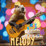 Animated birthday GIF showing a capybara playing guitar and singing beside a birthday cake with the name Melody in large letters and colorful bokeh lights in the background.
