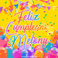 A bright and festive GIF with the text 'Feliz Cumpleaños Melony' in Spanish in colorful fonts, surrounded by confetti, balloons, and festive banners on a vibrant yellow background.