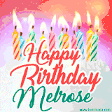 Bright birthday candles with rainbow flames on a cake, alongside the text 'Happy Birthday Melrose' in vibrant script in this celebratory animated GIF.