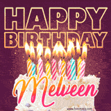 A colorful birthday cake topped with lit candles, with the words 'Happy Birthday Melveen' in bold glowing letters on a burgundy background. Animated flames add a festive touch.