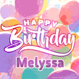 A vibrant name GIF featuring colorful balloons in shades of pink, orange, and yellow with the bold text 'Happy Birthday Melyssa' in festive fonts, creating a lively birthday vibe.