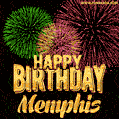 Wishing You A Happy Birthday, Memphis! Best fireworks GIF animated greeting card.