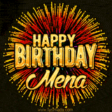 Golden 'Happy Birthday Mena' text accompanied by animated rainbow fireworks for a festive animated greeting.