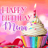 A vibrant birthday GIF featuring a rainbow-colored cupcake topped with white frosting, sprinkles, and a lit candle. The text reads 'Happy Birthday Mena' in bold pink and violet letters with white outline.