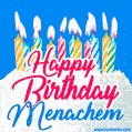 Happy Birthday GIF for Menachem with Birthday Cake and Lit Candles