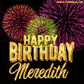 Wishing You A Happy Birthday, Meredith! Best fireworks GIF animated greeting card.