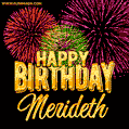 Wishing You A Happy Birthday, Merideth! Best fireworks GIF animated greeting card.