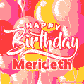 Happy Birthday Merideth - Colorful Animated Floating Balloons Birthday Card