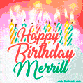 Happy Birthday GIF for Merrill with Birthday Cake and Lit Candles