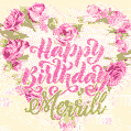 Pink rose heart shaped bouquet - Happy Birthday Card for Merrill