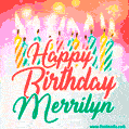 Happy Birthday GIF for Merrilyn with Birthday Cake and Lit Candles