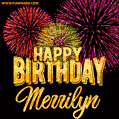 Wishing You A Happy Birthday, Merrilyn! Best fireworks GIF animated greeting card.