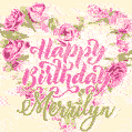 Pink rose heart shaped bouquet - Happy Birthday Card for Merrilyn