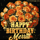 Animated bouquet of orange roses with moving butterfles and golden 'Happy Birthday Merritt' text, surrounded by sparkling accents and a dark backdrop for a luxurious feel.
