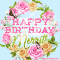 A charming animated GIF featuring 'Happy Birthday Merritt' in pink and green text, surrounded by delicate roses, leaves, and fluttering butterflies on a soft light blue pastel background.