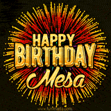 Golden 'Happy Birthday Mesa' text accompanied by animated rainbow fireworks for a festive animated greeting.