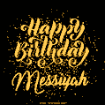 Happy Birthday Card for Messiyah - Download GIF and Send for Free