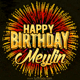 Golden 'Happy Birthday Meylin' text accompanied by animated rainbow fireworks for a festive animated greeting.