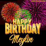 A golden 'Happy Birthday Meylin' message with vibrant fireworks in the background, creating a festive and celebratory vibe in this animated name GIF.