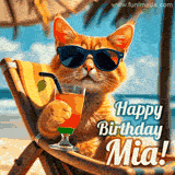 An animated orange cat wearing sunglasses, sitting on a beach chair with a tropical drink, with a festive 'Happy Birthday Mia!' message.