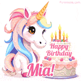An adorable animated unicorn with soft pastel colors sits beside a birthday cake with glowing candles, and a pink 'Happy Birthday Mia!' words.