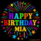 Personalized greeting card with name, colorful text that says 'Happy Birthday Mia' surrounded by animated fireworks and multicolor stars